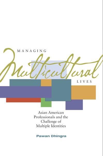 American asian challenge identity life managing multicultural multiple professional
